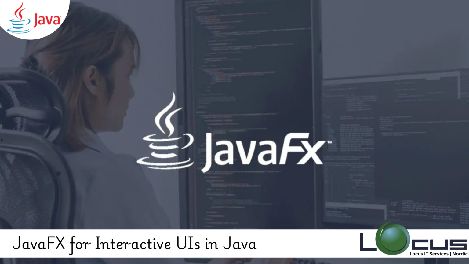 JavaFX for Interactive UIs in Java